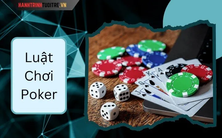 Luật Chơi Poker